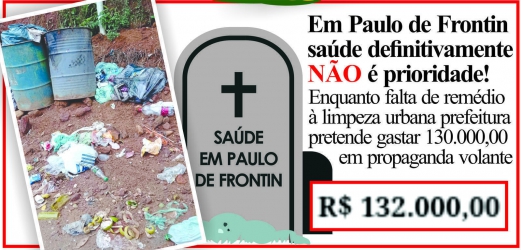 EM PAULO DE FRONTIN SAÚDE DEFINITIVAMENTE NÃO É PRIORIDADE!