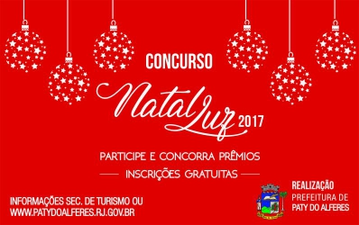 PREFEITO JUNINHO BERNARDES LANÇA CONCURSO NATAL LUZ EM PATY DO ALFERES